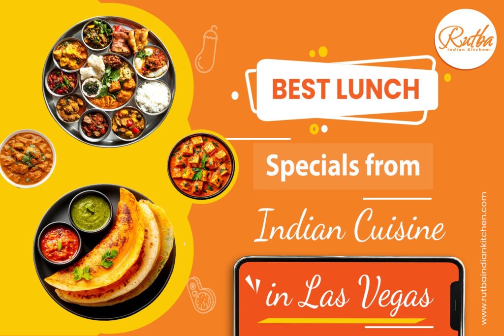 A Lunch Special Menu for Lovers of Indian Cuisine in Las Vegas