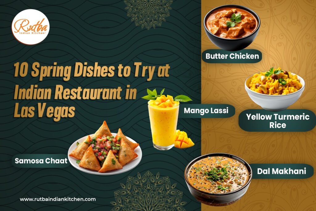 Taste the Colors of Spring with These 10 Vibrant Dishes at Indian Restaurant in Las Vegas
